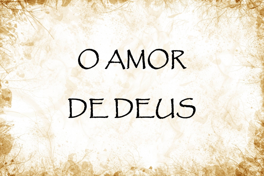 O maravilhoso amor de Deus 